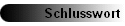 Schlusswort